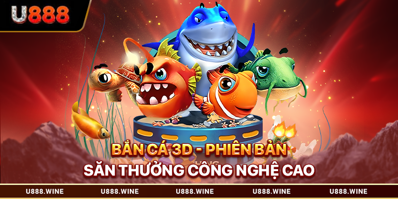Bắn cá 3d